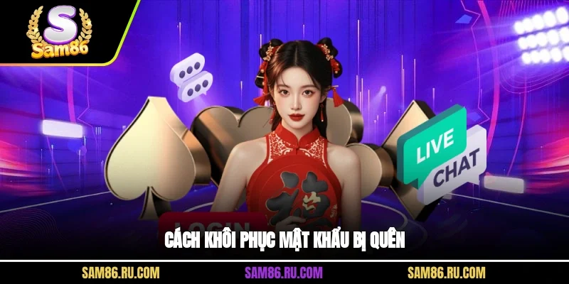 Cách khôi phục mật khẩu bị quên